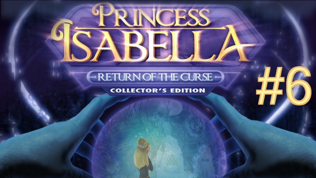 Princess isabella return curse walkthrough